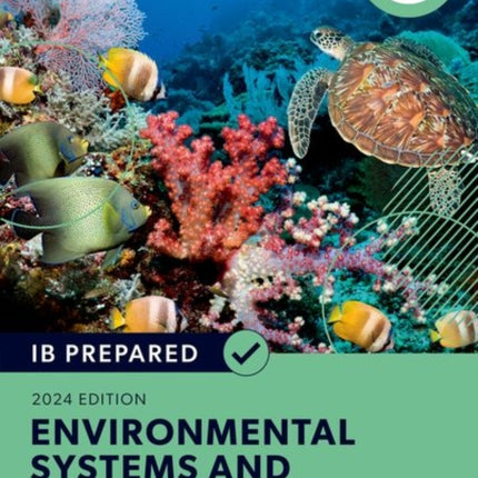 Oxford Resources for IB Diploma Programme IB Prepared Environmental Systems and Societies 2024 Edition Print  Digital Book
