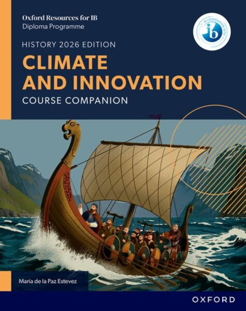 Oxford Resources for IB DP History Climate and Innovation Course Book