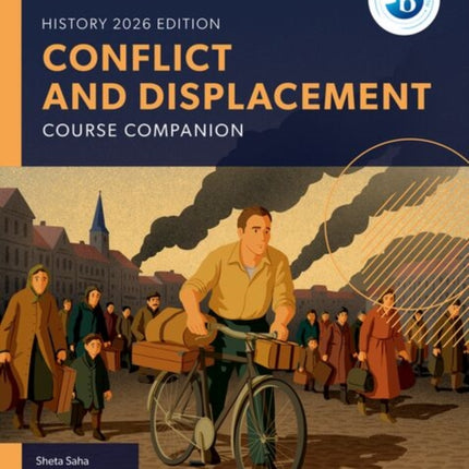 Oxford Resources for IB DP History Conflict and Displacement Course Book