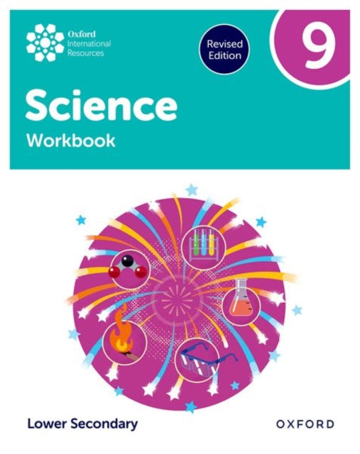 Oxford International Science Workbook 9 Lower Secondary