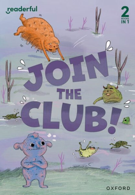 Readerful Rise Oxford Reading Level 3 Join the Club
