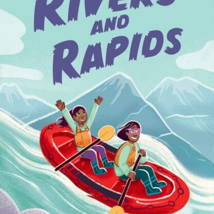 Readerful Rise Oxford Reading Level 4 Rivers and Rapids