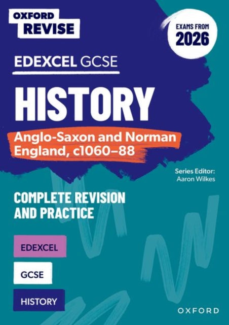 Oxford Revise GCSE Edexcel History AngloSaxon and