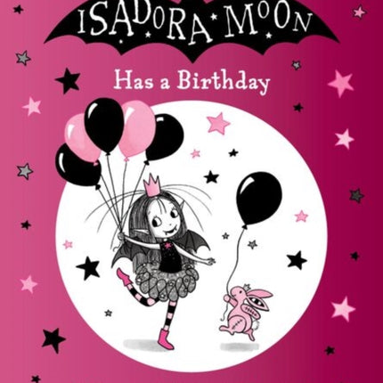 Isadora Moon Has a Birthday 10th Anniversary Edition