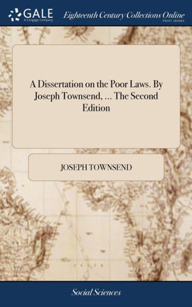 A Dissertation on the Poor Laws. By Joseph