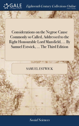 Considerations on the Negroe Cause Commonly so