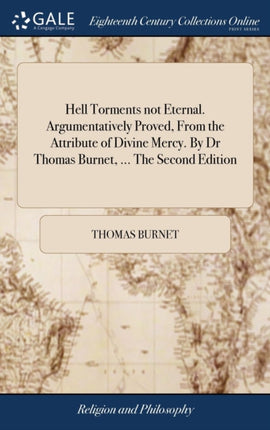 Hell Torments not Eternal. Argumentatively Proved