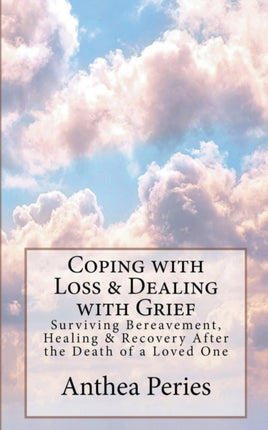 Coping with Loss  Dealing with Grief