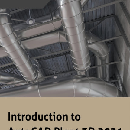 Introduction to AutoCAD Plant 3D 2021