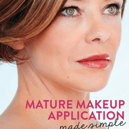 Mature Makeup Application Made Simple