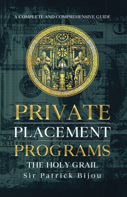 Private Placement Programs  The Holy Grail