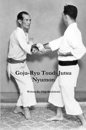GojuRyu Toudi Jutsu Nyumon