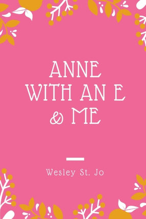 Anne with an E  Me