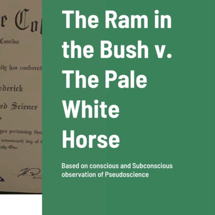 The Ram in the Bush v. The Pale White Horse