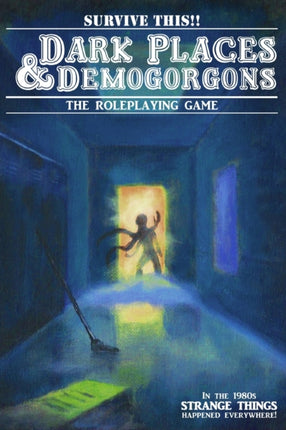 Dark Places And Demogorgons Soft Cover
