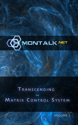 Transcending the Matrix Control System Vol. 1