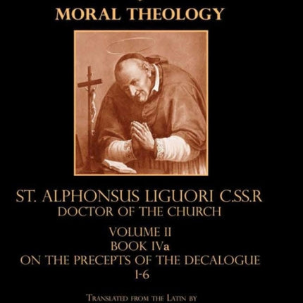 Moral Theology Volume II