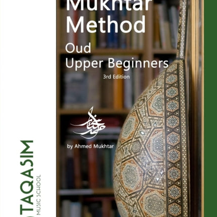 The Mukhtar Method  Oud Upper Beginner