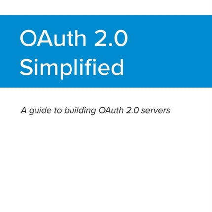 OAuth 2.0 Simplified