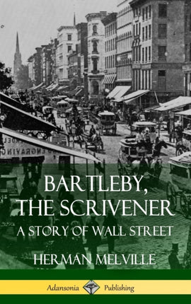 Bartleby the Scrivener