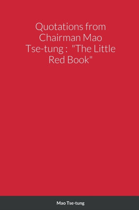 Quotations from Chairman Mao Tsetung