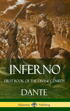 Inferno First Book of the Divine Comedy Hardcover