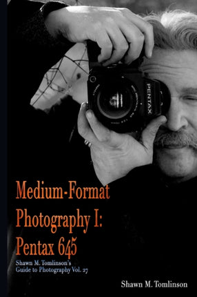 MediumFormat Photography I Pentax 645