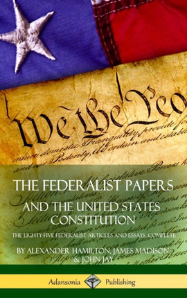 The Federalist Papers and the United States