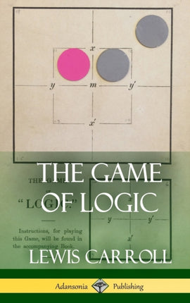 The Game of Logic Hardcover