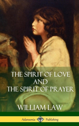 The Spirit of Love and The Spirit of Prayer