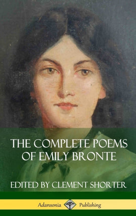 The Complete Poems of Emily Bronte Poetry Collections Hardcover