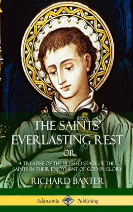 The Saints Everlasting Rest