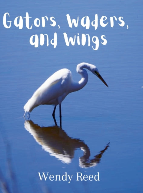 Gators Waders and Wings