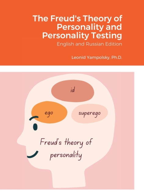 The Freud's Theory of Personality and Personality Testing: English and Russian Edition