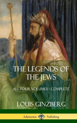 The Legends of the Jews All Four Volumes  Complete Hardcover