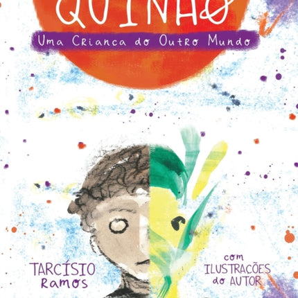 QuINHO Uma Criana do Outro Mundo