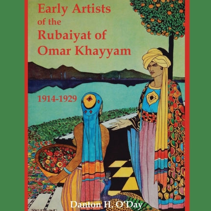 Early Artists of the Rubaiyat of Omar Khayyam