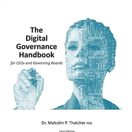The Digital Governance Handbook  for CEOs and Governing Boards