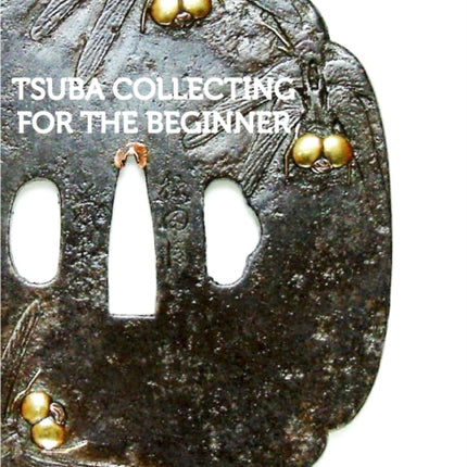 Tsuba Collecting for the Beginner