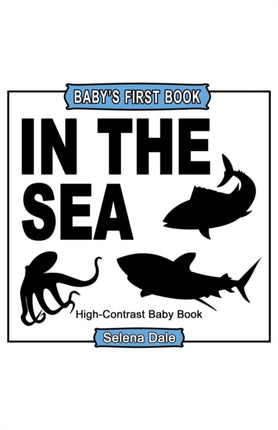 Babys First Book In The Sea HighContrast Black
