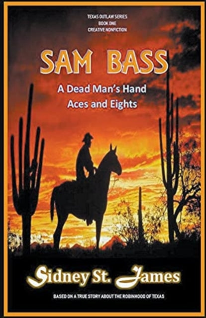 Sam Bass  A Dead Mans Hand Aces and Eights