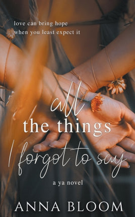All the Things I Forgot to Say 1