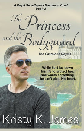 The Princess and the Bodyguard The Casteloria