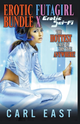 Erotic Futagirl Bundle X  Erotic SciFi
