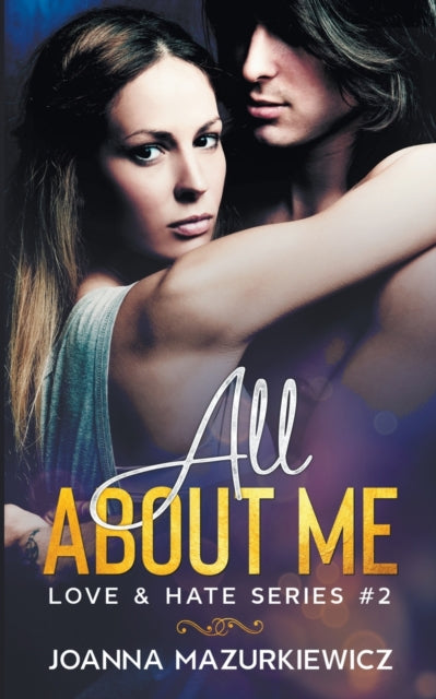All About Me Love  Hate Series 2