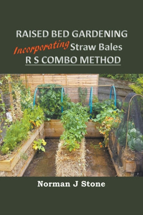 Raised Bed Gardening Incorporating Straw Bales