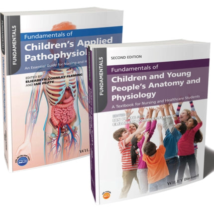 Fundamentals of Children's Anatomy, Physiology and Pathophysiology Bundle