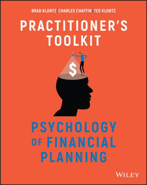 Psychology of Financial Planning: Practitioner's Toolkit