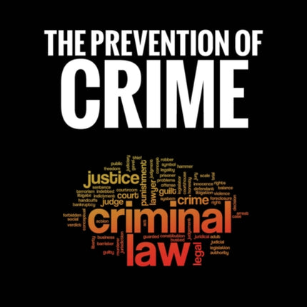 The Prevention of Crime