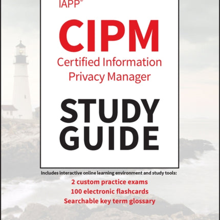 IAPP CIPM Certified Information Privacy Manager Study Guide